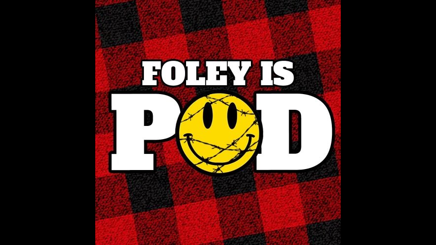 Mick Foley Foley Is Pod