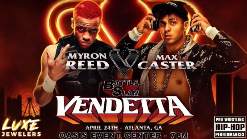 Max Caster Myron Reed Battleslam Vendetta