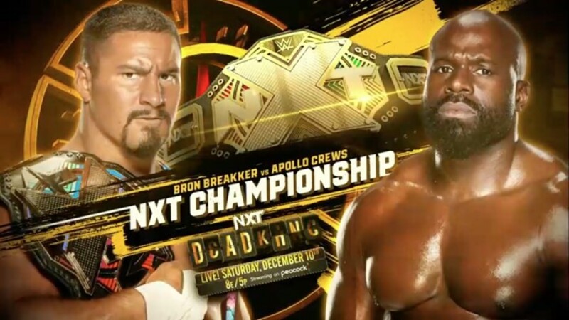 Bron Breakker Apollo Crews WWE NXT Deadline