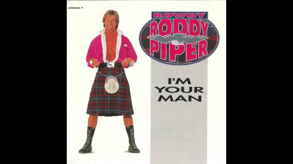 rowdy roddy piper im your man