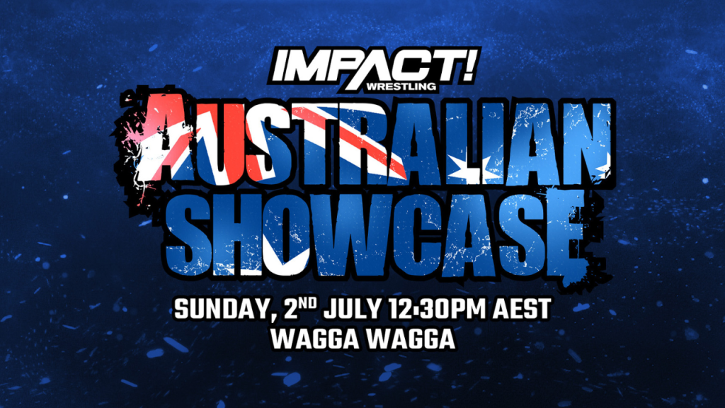 IMPACT WRESTLING AUSTRALIAN SHOWCASE