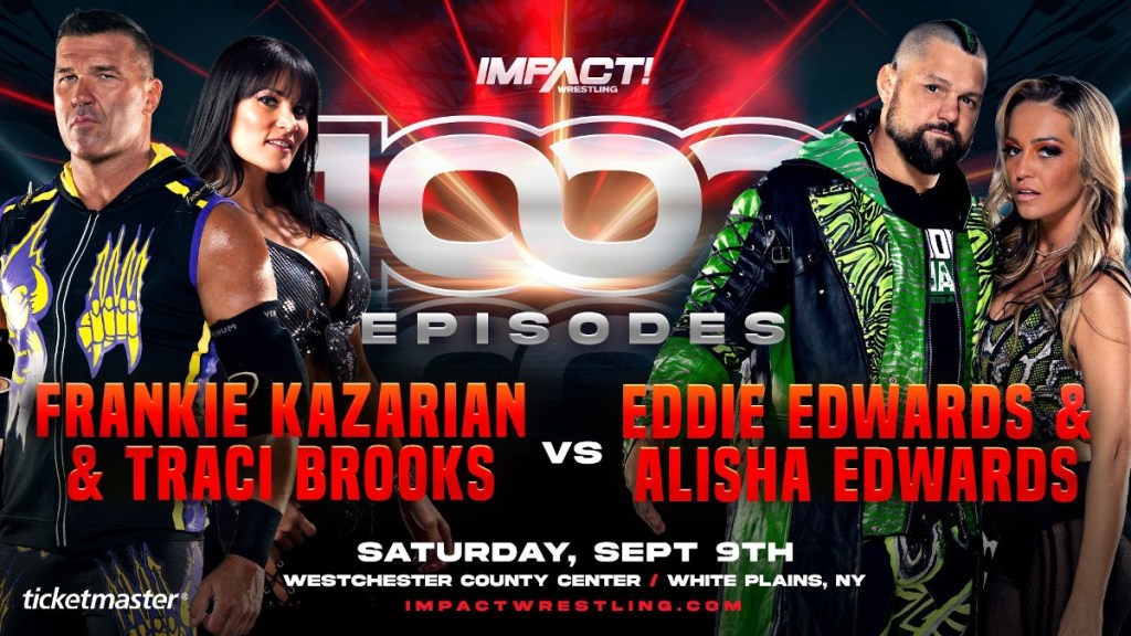 Frankie Kazarian Traci Brooks Eddie Edwards Alisha Edwards IMPACT 1000