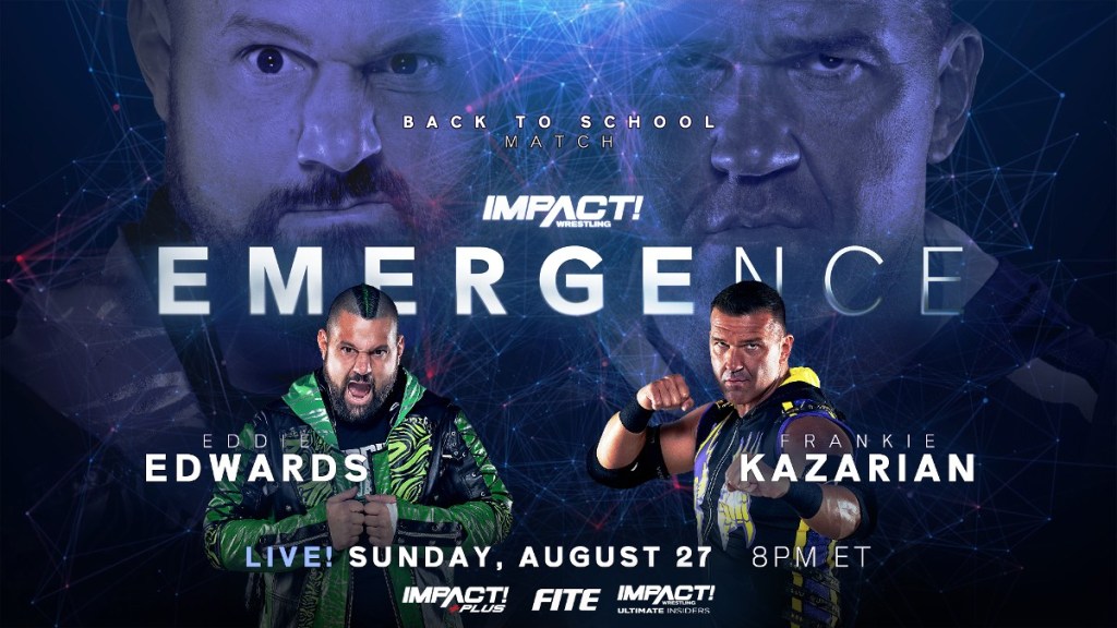 IMPACT Emergence Eddie Edwards Frankie Kazarian